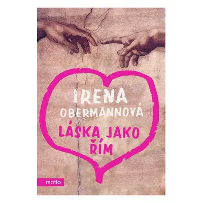 Láska jako Řím (Irena Obermannová)