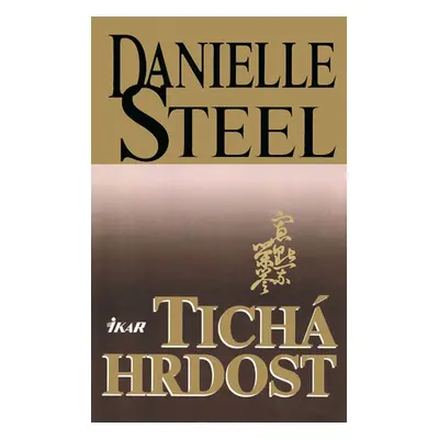 Tichá hrdost (Danielle Steel)