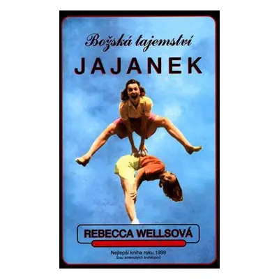 Božská tajemství Jajanek (Rebecca Wells)