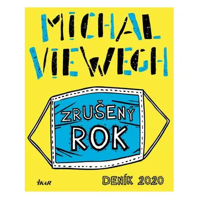 Zrušený rok - Deník 2020 (Michal Viewegh)