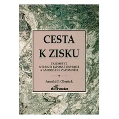 Cesta k zisku (Arnold J. Olenick)