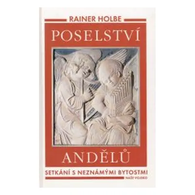 Poselství andělů (Rainer Holbe)