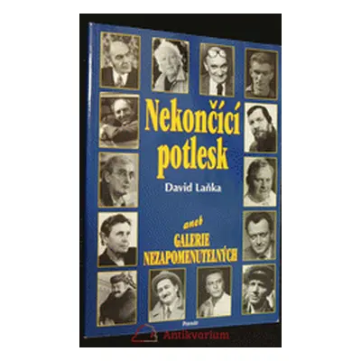 Nekončící potlesk aneb galerie (Laňka)