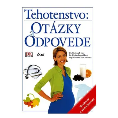 Tehotenstvo - otázky a odpovede - 2. vydanie (Grainne McCartanová) (slovensky)