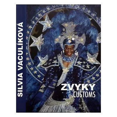 Zvyky / Customs (Silvia Vaculíková) (slovensky)