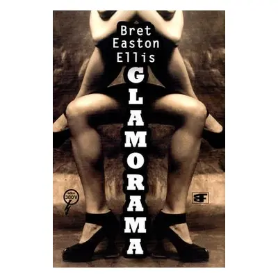 Glamorama (Bret Easton Ellis)