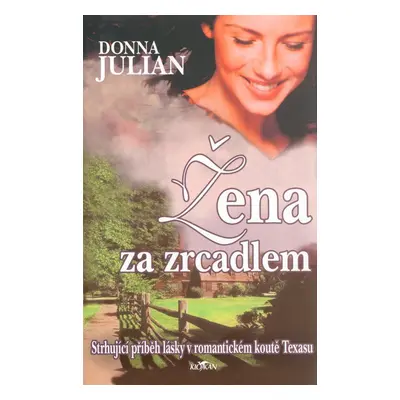 Žena za zrcadlem (Donna Julian)