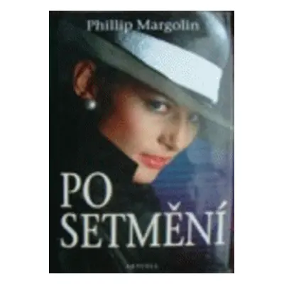 Po setmění (Phillip Margolin)