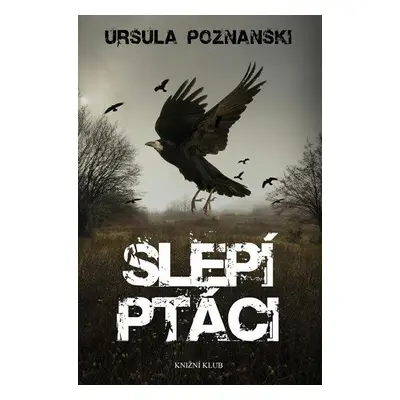 Slepí ptáci (Ursula Poznanski)