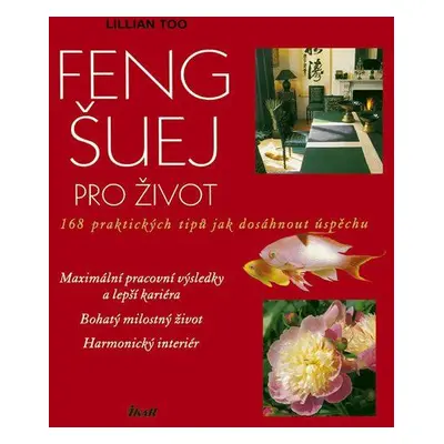 Feng-šuej pro život (Lillian Too)