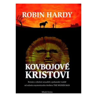 Kovbojové Kristovi (Hardy Robin)