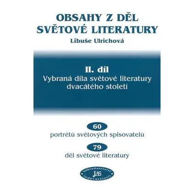 Obsahy z děl světové literatury. (Libuše Ulrichová)