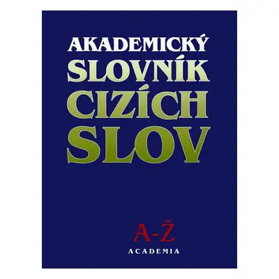 Akademický slovník cizích slov A-Ž