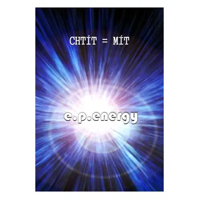 Chtít = mít (Eva Panušová)