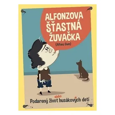 Alfonzova šťastná žuvačka (Alfonz Gum) (slovensky)