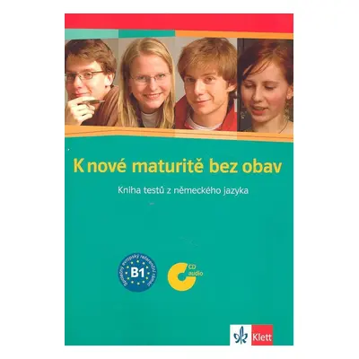 K nové maturitě bez obav-kniha testů z německého jazyka - Ivana Frýbová, Dana Hrušková, Lenka Hů