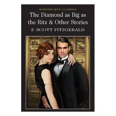 The Diamond as Big as the Ritz and Other Stories (Francis Scott Fitzgerald) (EN)