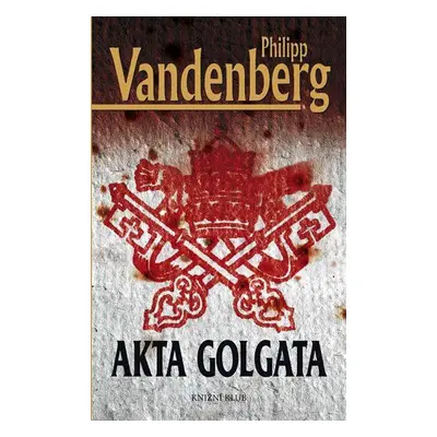 Akta Golgata (Philipp Vandenberg)