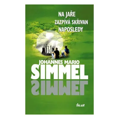 Na jaře zazpívá skřivan napolsedy (Johannes Mario Simmel)