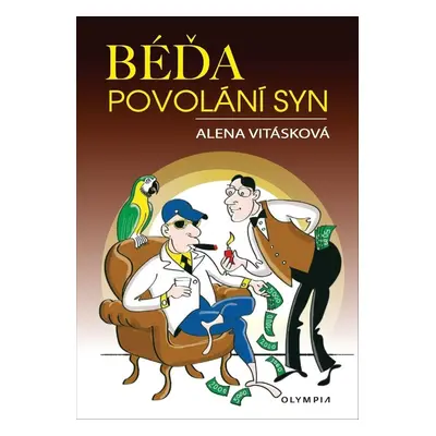 Béďa, povolání syn (Alena Vitásková)