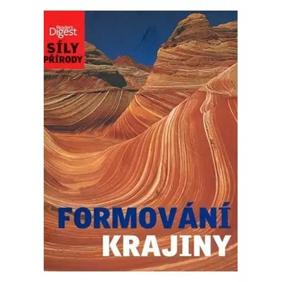 Formování krajiny - Síly přírody (Daniel Gilpin)