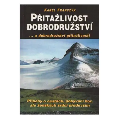 Přitažlivost dobrodružství (Karel Franczyk)