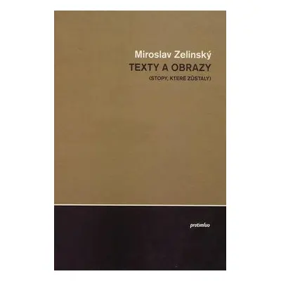 Texty a obrazy (Miroslav Zelinský)