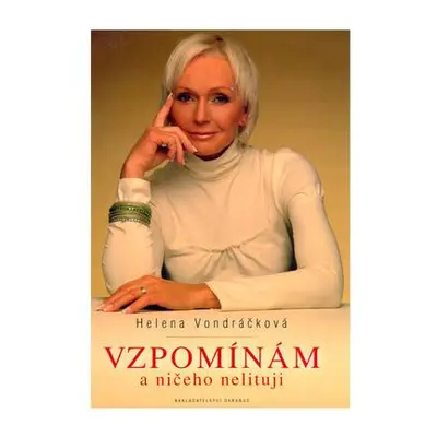 Vzpomínám a ničeho nelituji (Helena Vondráčková)