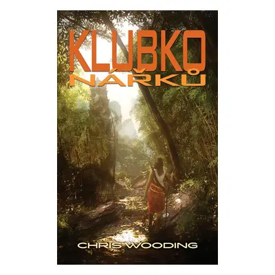 Klubko nářků (Chris Wooding)