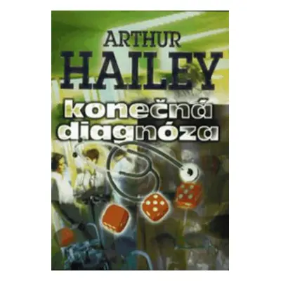 Konečná diagnóza (Arthur Hailey)