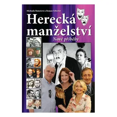 Herecká manželství - nové příběhy - Michaela Remešová, Roman Schuster (Roman Schuster)