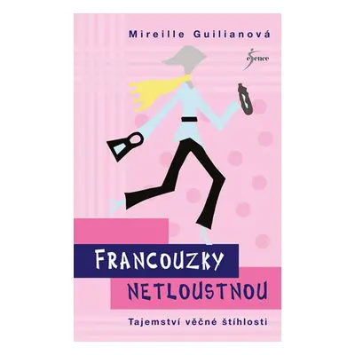 Francouzky netloustnou (Mireille Guilianová)