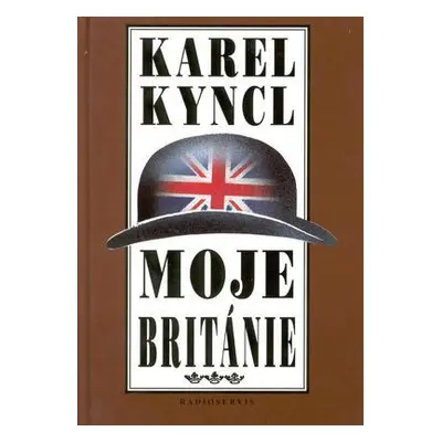 Moje Británie (Karel Kyncl)