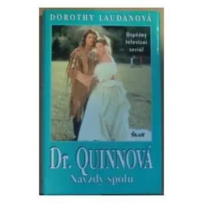 Dr. Quinnová (Dorothy Laudan)