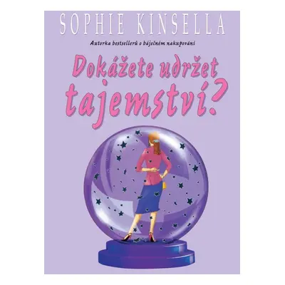 Dokážete udržet tajemství? (Sophie Kinsella)