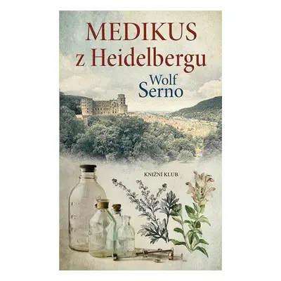 Medikus z Heidelbergu (Serno Wolf)