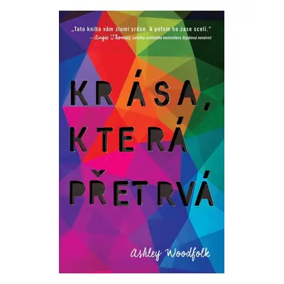 Krása, která přetrvá (Ashley Woodfolk)