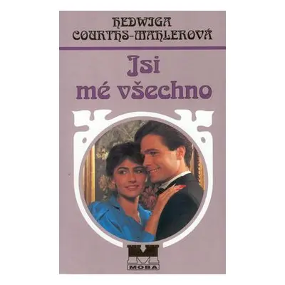 Jsi mé všechno (Hedwiga Courths-Mahlerová)