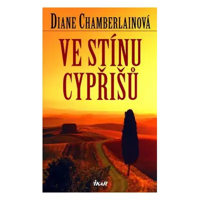 Ve stínu cypřišů (Diane Chamberlain)