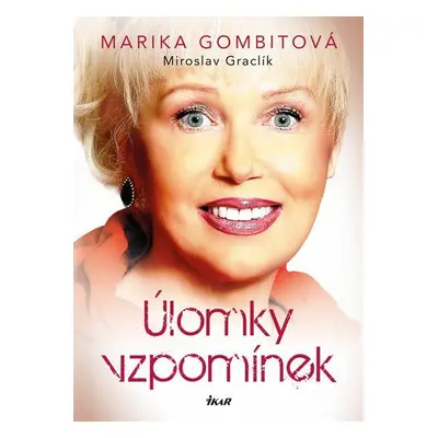 Úlomky vzpomínek (Gombitová Marika)