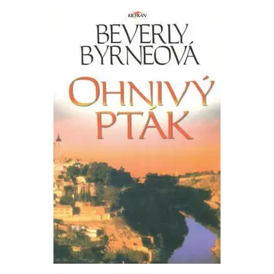 Ohnivý pták (Beverly Byrneová)