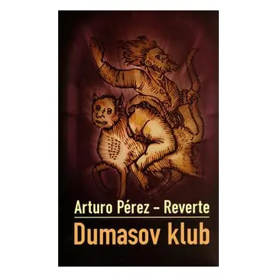 Dumasov klub (Arturo Pérez-Reverte) (slovensky)