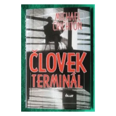 Človek terminál (Michael Crichton) (slovensky)