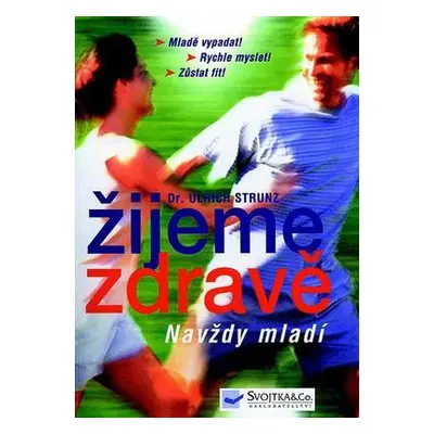 Žijeme zdravě (Ulrich Strunz)