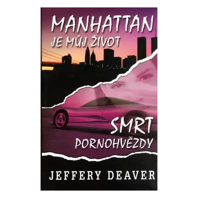 Manhattan je můj život, Smrt pornohvězdy (Jeffery Deaver)