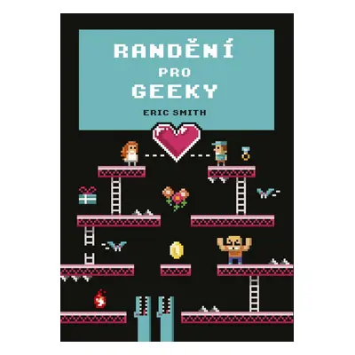 Randění pro geeky (Eric Smith)