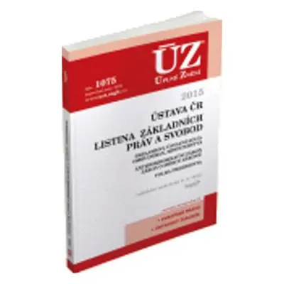 ÚZ č. 1075 Ústava ČR, Listina základních práv a svobod - Úplné znění předpisů