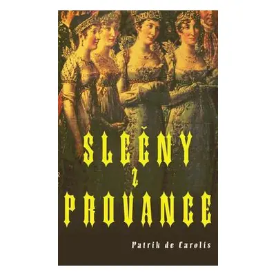 Slečny z Provence (Patrick de Carolis)