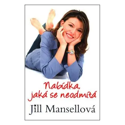 Nabídka, jaká se neodmítá (Jill Mansell)