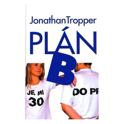 Plán B (Jonathan Tropper)